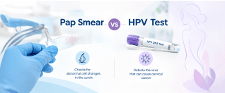 Pap Smear vs HPV Test: Key Differences, Benefits and When You Need Each