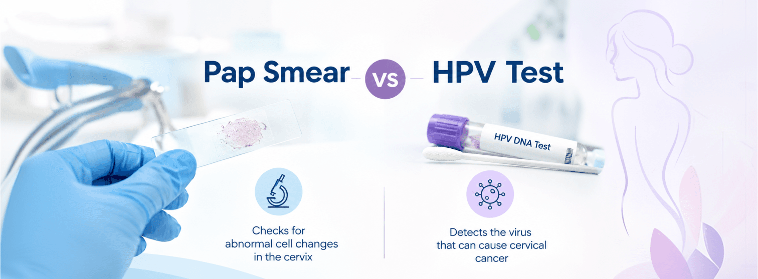 Pap Smear vs HPV Test: Key Differences in Cervical Cancer Screening Pap Smear vs HPV Test: Key Differences in Cervical Cancer Screening
